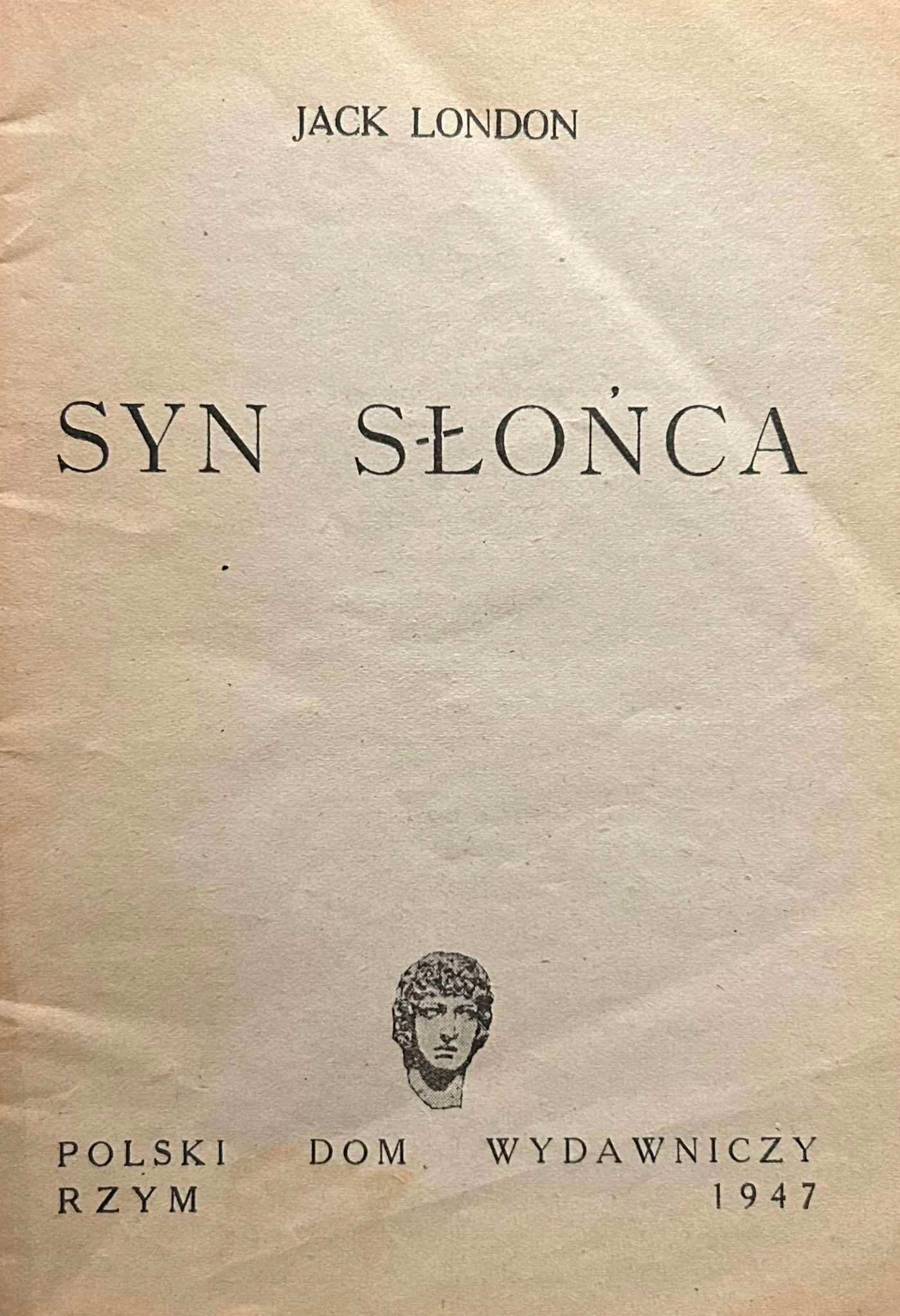 Syn słońca Jack London [okł. Jerzy Młodnicki][Rzym 1947]
