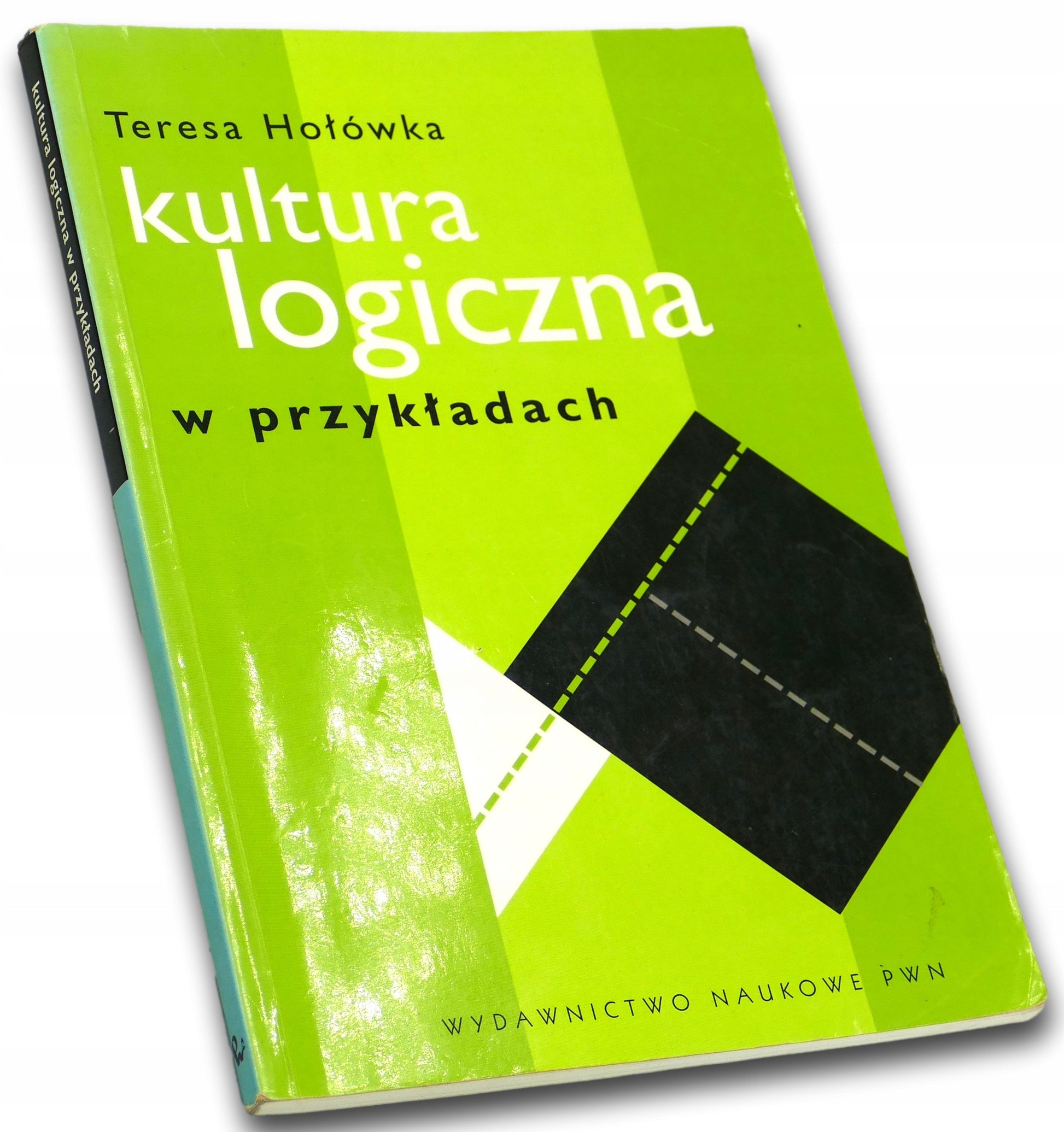Kultura logiczna w przykładach, Teresa Hołówka
