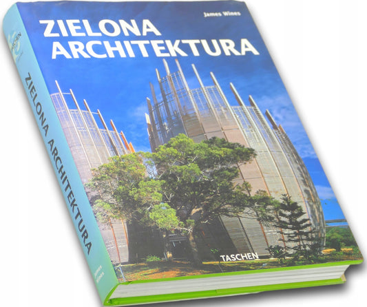 Zielona architektura James Wines [TASCHEN]