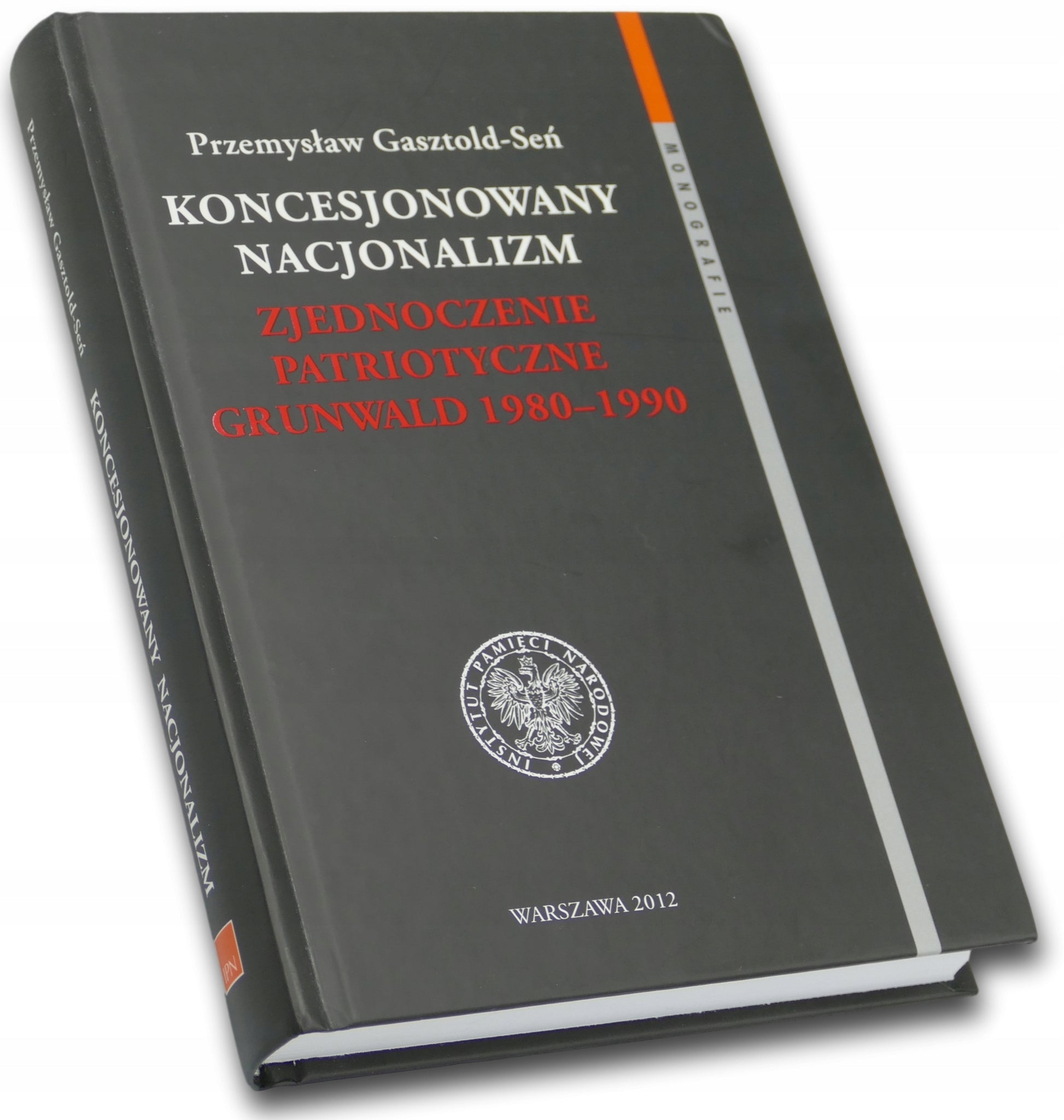 Koncesjonowany nacjonalizm Przemysław Gasztold-Seń