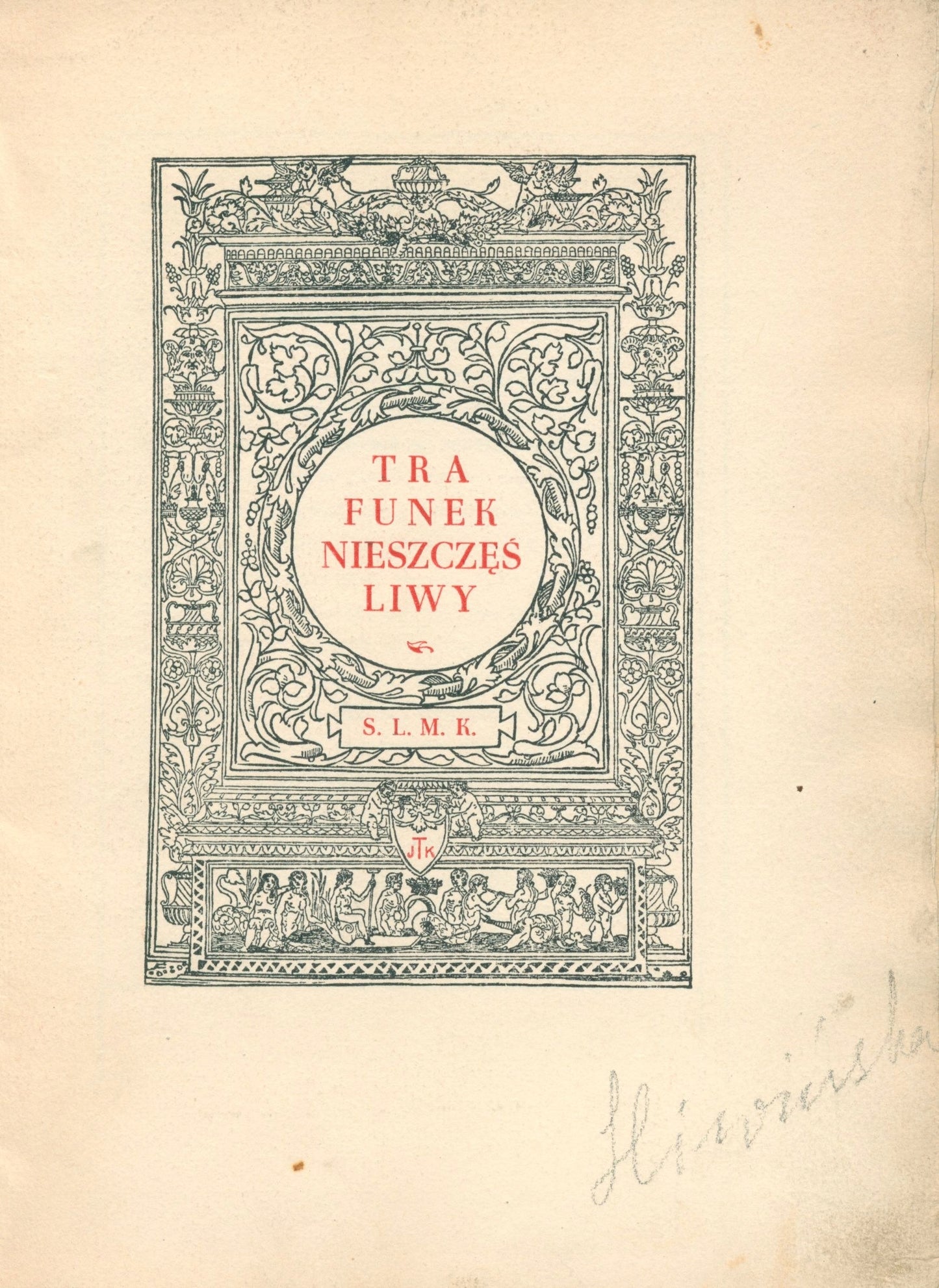 Trafunek nieszczęśliwy, S.L.M.K [Poznań 1936]