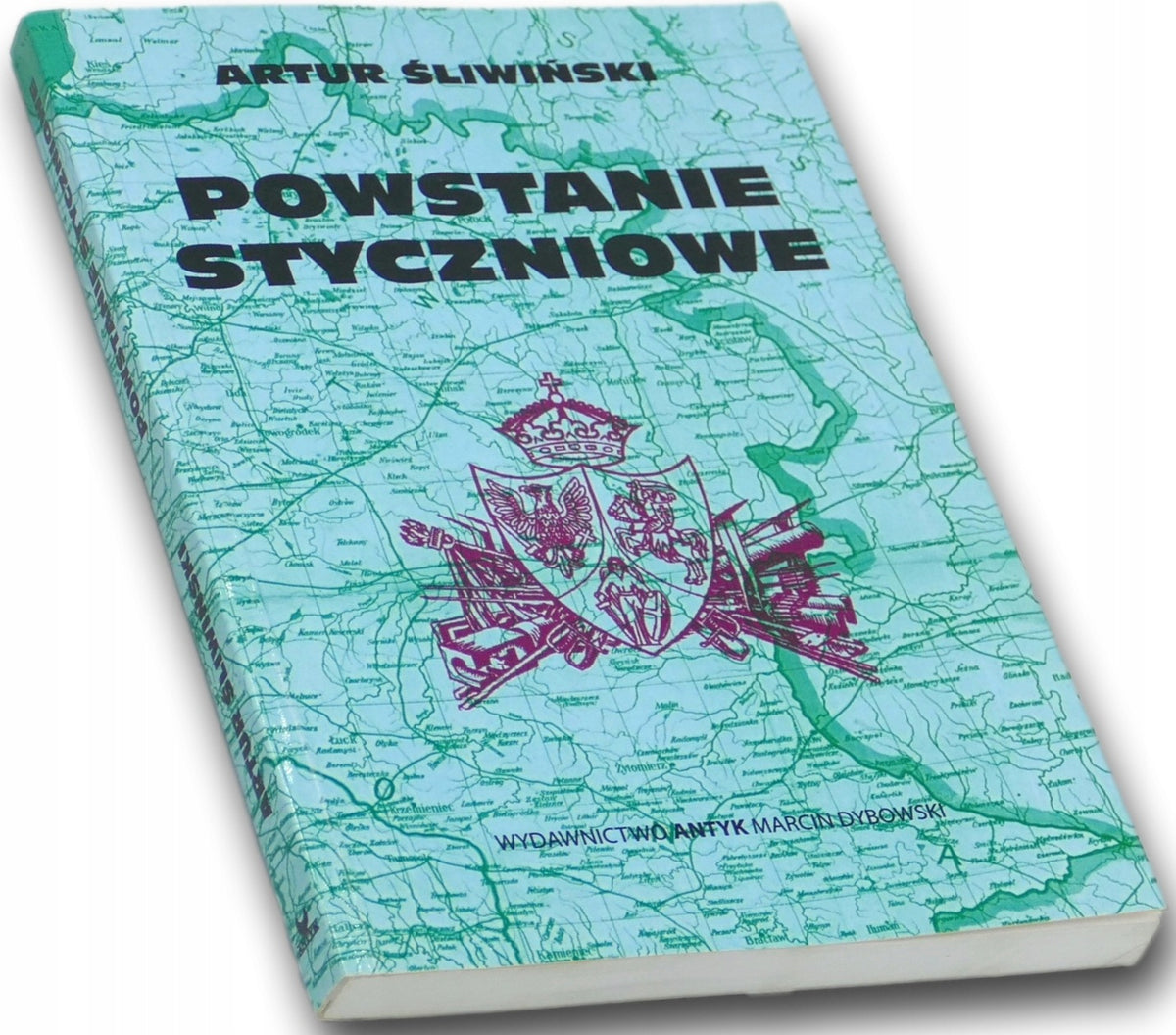 Powstanie Styczniowe Artur Śliwiński [reprint]
