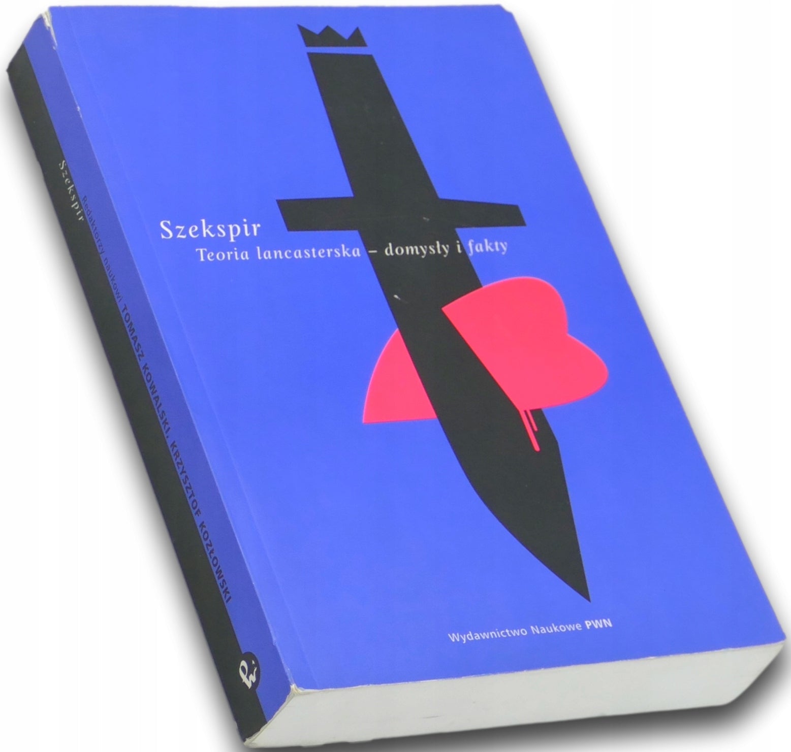 Szekspir Teoria lancasterska - domysły i fakty K. Kozłowski, T. Kowalski