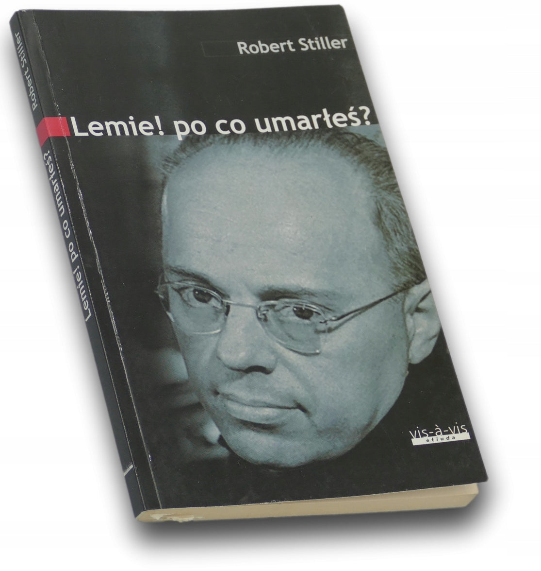 Lemie ! Po co umarłeś ? - Robert Stiller