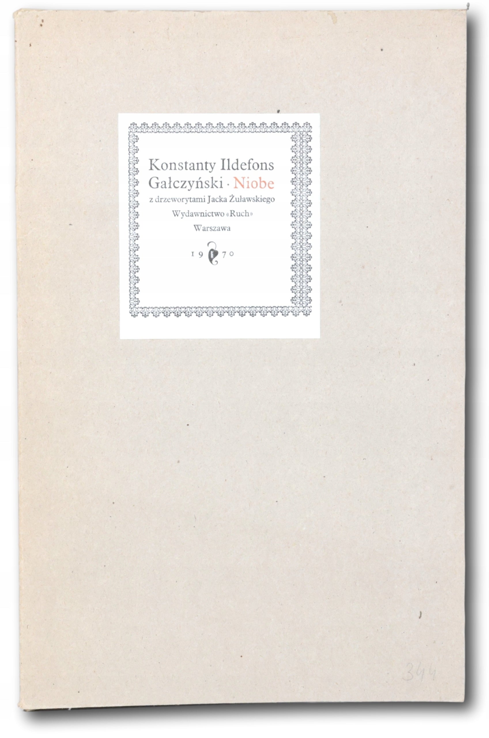 Gałczyński Ildefons Konstanty Niobe z drzeworytami Jacka Żuławskiego [1970]