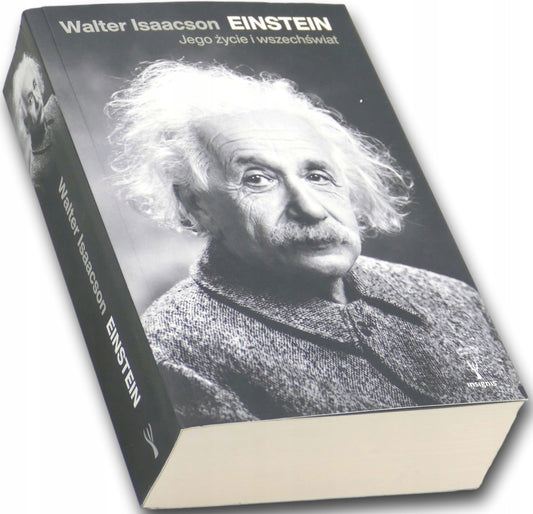Einstein. Jego życie, jego wszechświat. Walter Isaacson