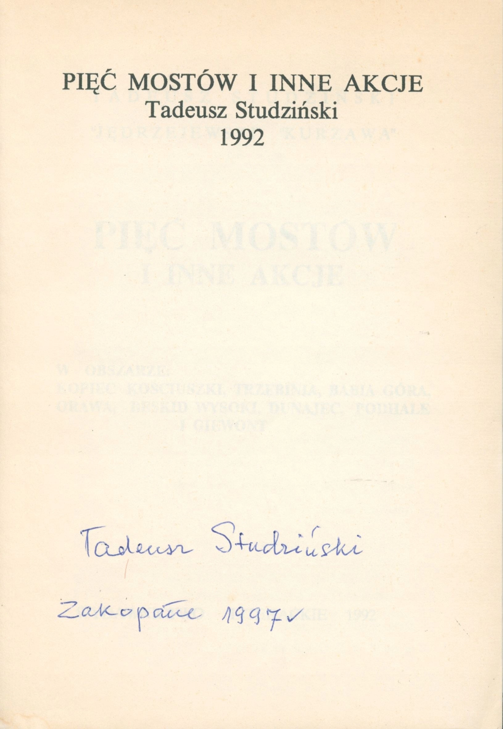 Pięć mostów i inne akcje Tadeusz Studziński [autograf T. Studzińskiego]