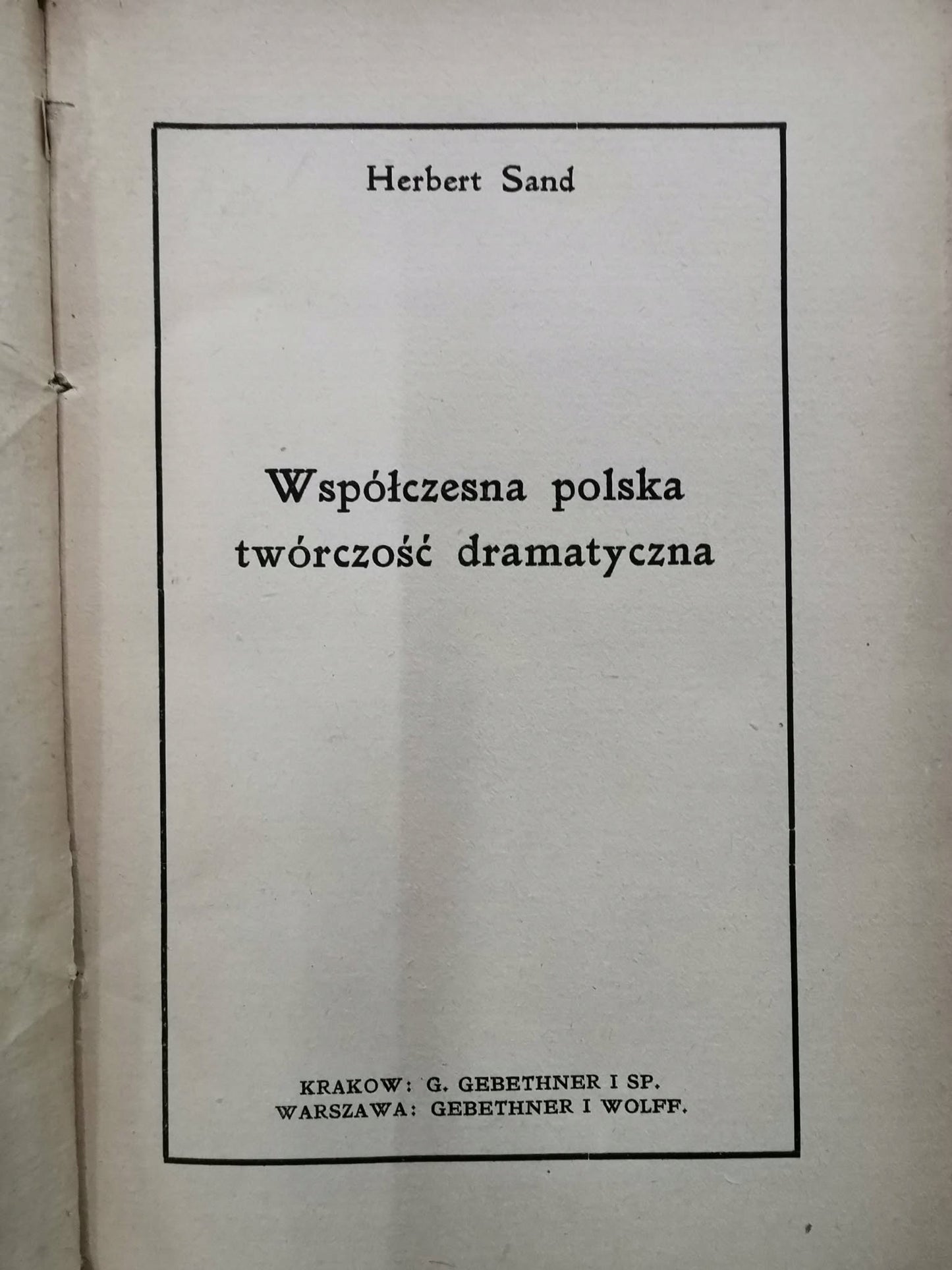 Współczesny dramat polski, Herbert Sand [Kraków 1911]