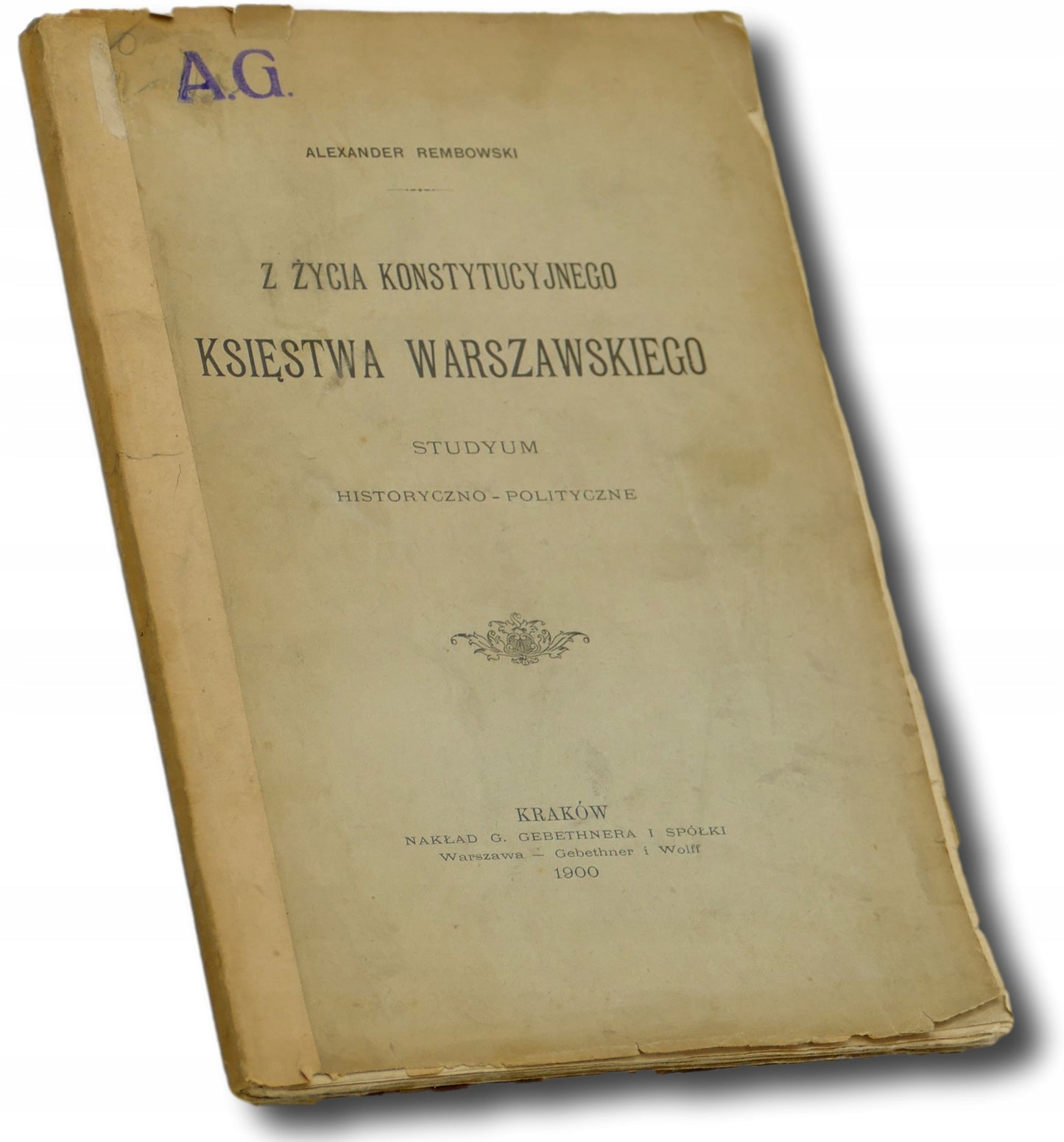 Z życia konstytucyjnego Księstwa Warszawskiego Alexander Rembowski [1900]