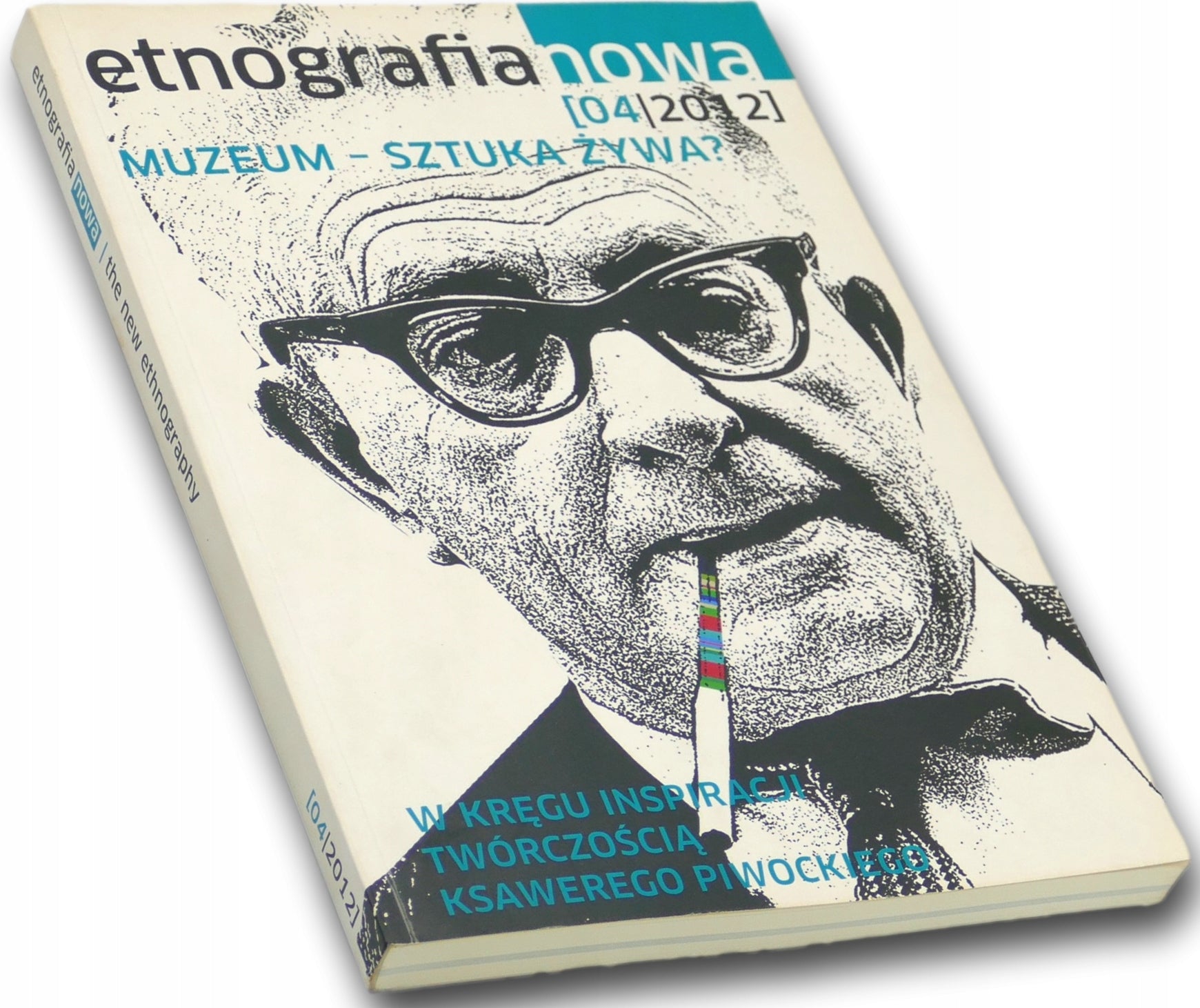 Etnografia Nowa 04/2012 Muzeum- Sztuka Żywa 4/2012