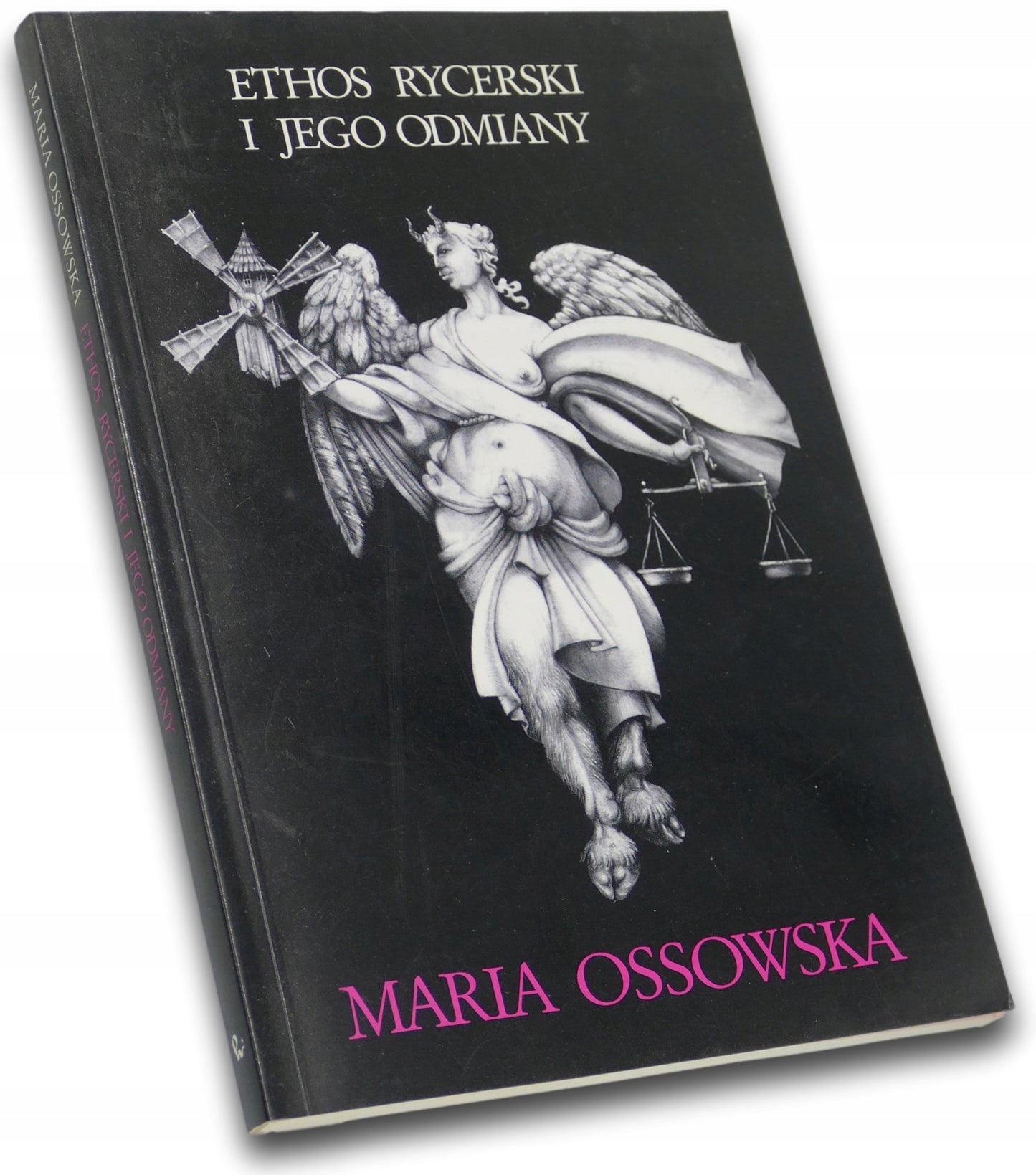 Ethos rycerski i jego odmiany Maria Ossowska
