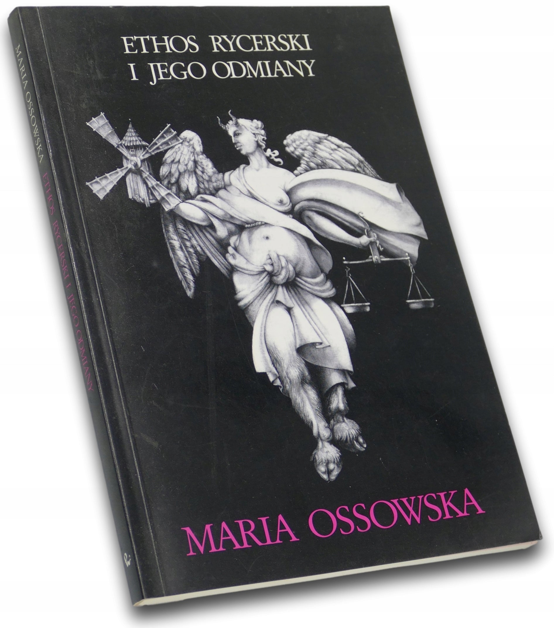 Ethos rycerski i jego odmiany Maria Ossowska