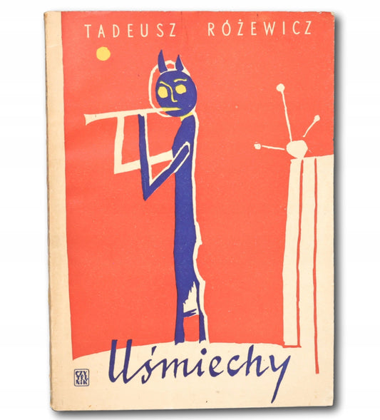 Uśmiechy Tadeusz Różewicz [Warszawa 1957][okł. i il. Jerzy Tchórzewski]