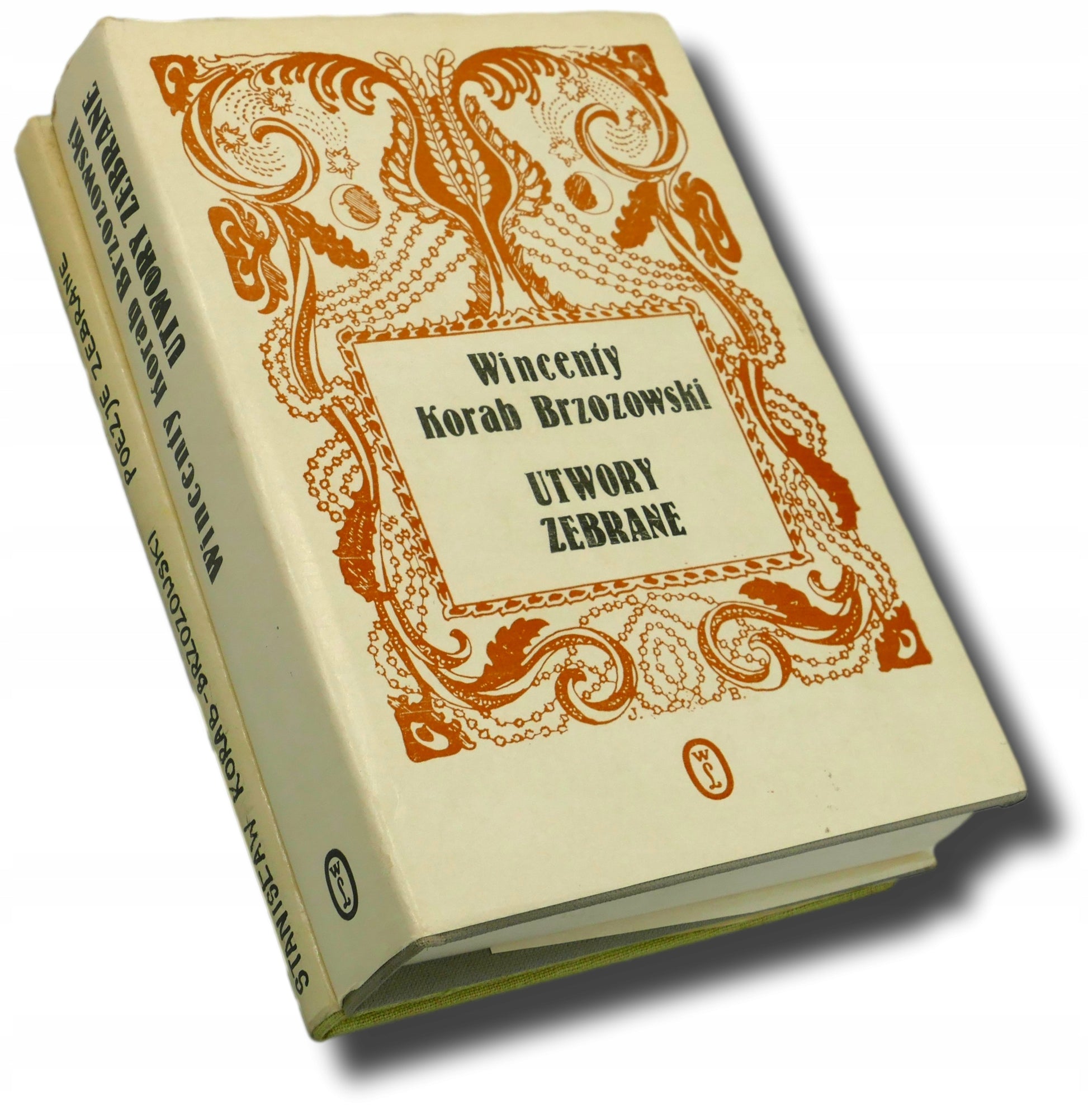 Utwory zebrane + Poezje zebrane - Wincenty Korab Brzozowski