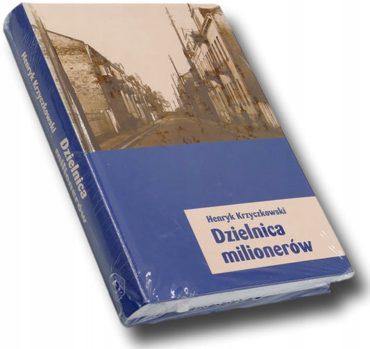 Dzielnica milionerów, Henryk Krzyczkowski