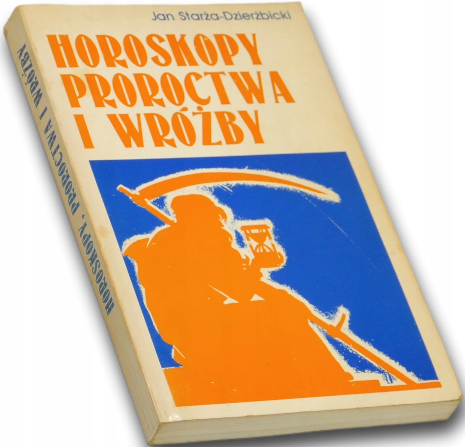 Horoskopy, proroctwa i wróżby - Jan Starża-Dzierżbicki