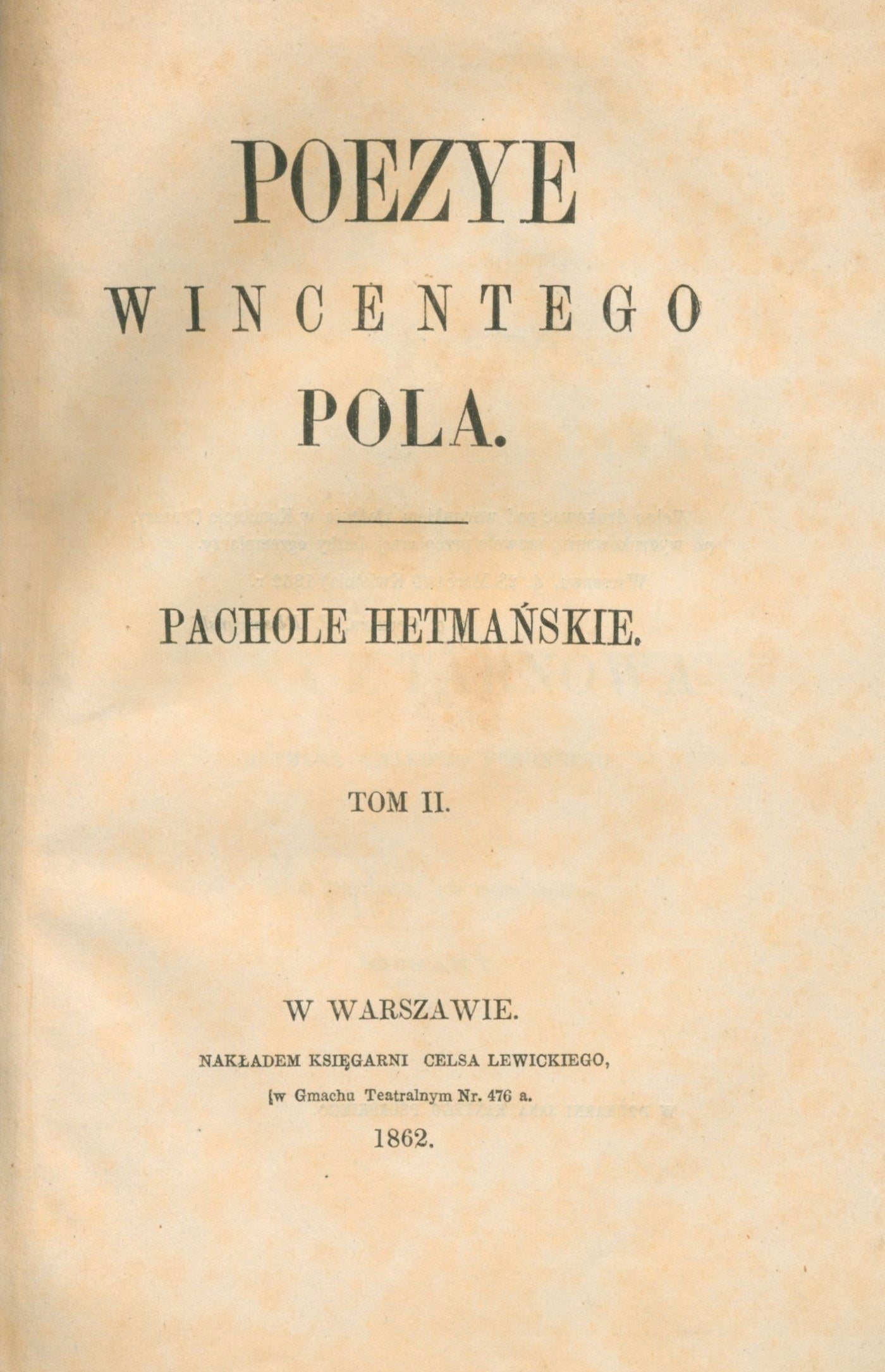 Poezye Wincentego Pola. Pachole hetmańskie [pierwodruk][opr Juliusz Kossak]