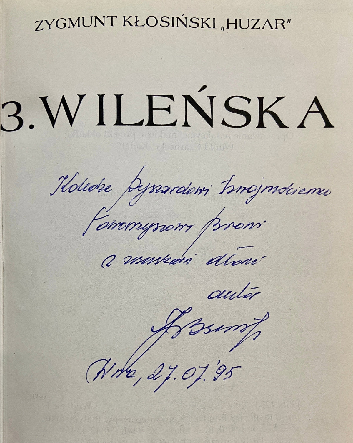 3. Wileńska Brygada Szczerbca Zygmunt Kłosiński [dedykacja odautorska]