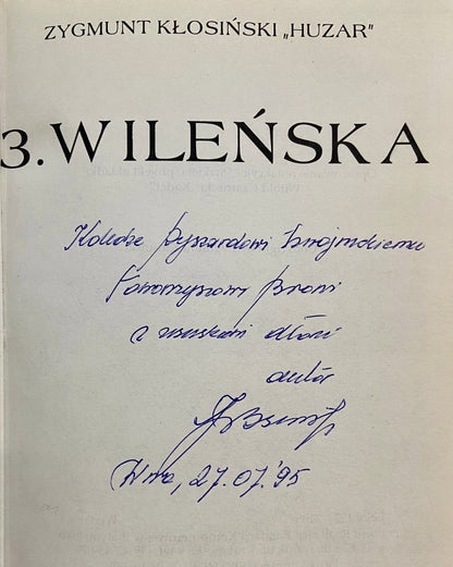 3. Wileńska Brygada Szczerbca Zygmunt Kłosiński [dedykacja odautorska]
