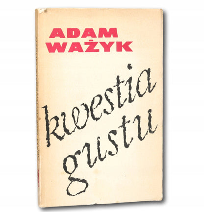 Kwestia gustu Ważyk [dedykacja Adama Ważyka dla prof. Stanisława Ehrlicha]