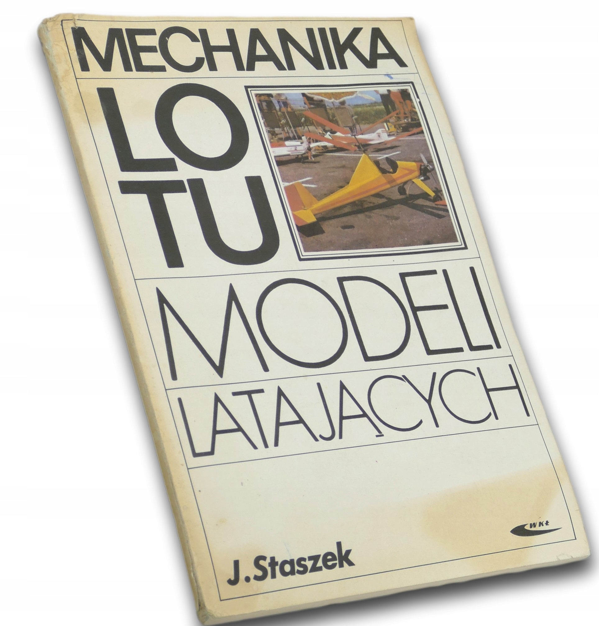 Mechanika lotu modeli latających, Jan Staszek