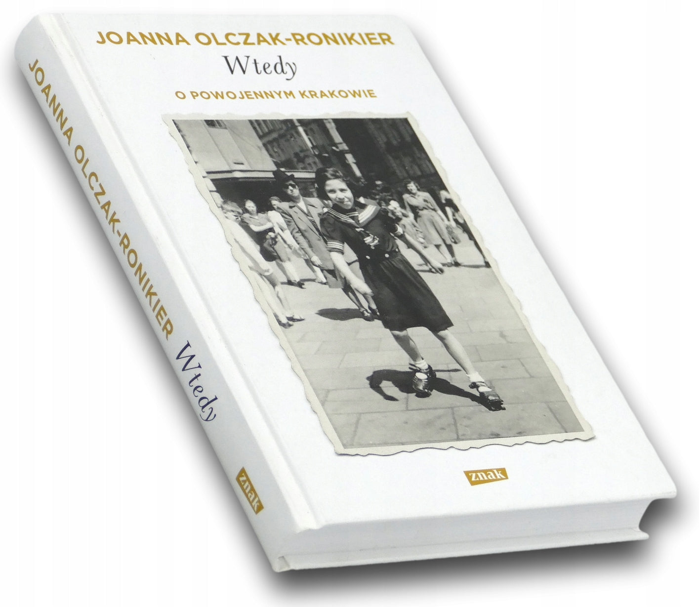 Wtedy. O powojennym Krakowie Joanna Olczak-Ronikier