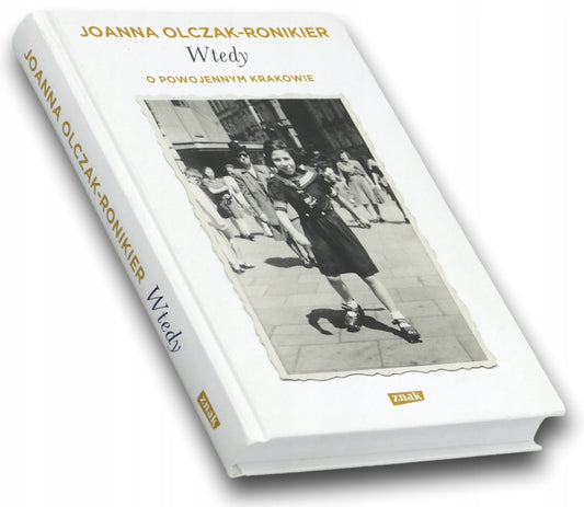 Wtedy. O powojennym Krakowie Joanna Olczak-Ronikier