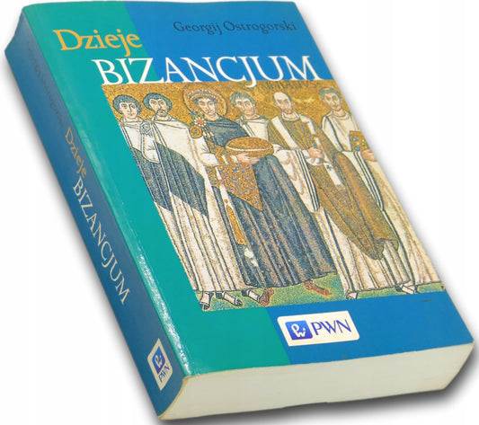 Dzieje Bizancjum, Georgij Ostrogorski