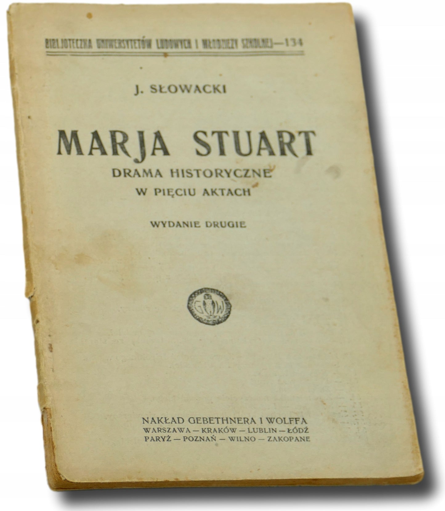 Marja Stuart. Drama historyczne w pięciu aktach, J. Słowacki [1925]