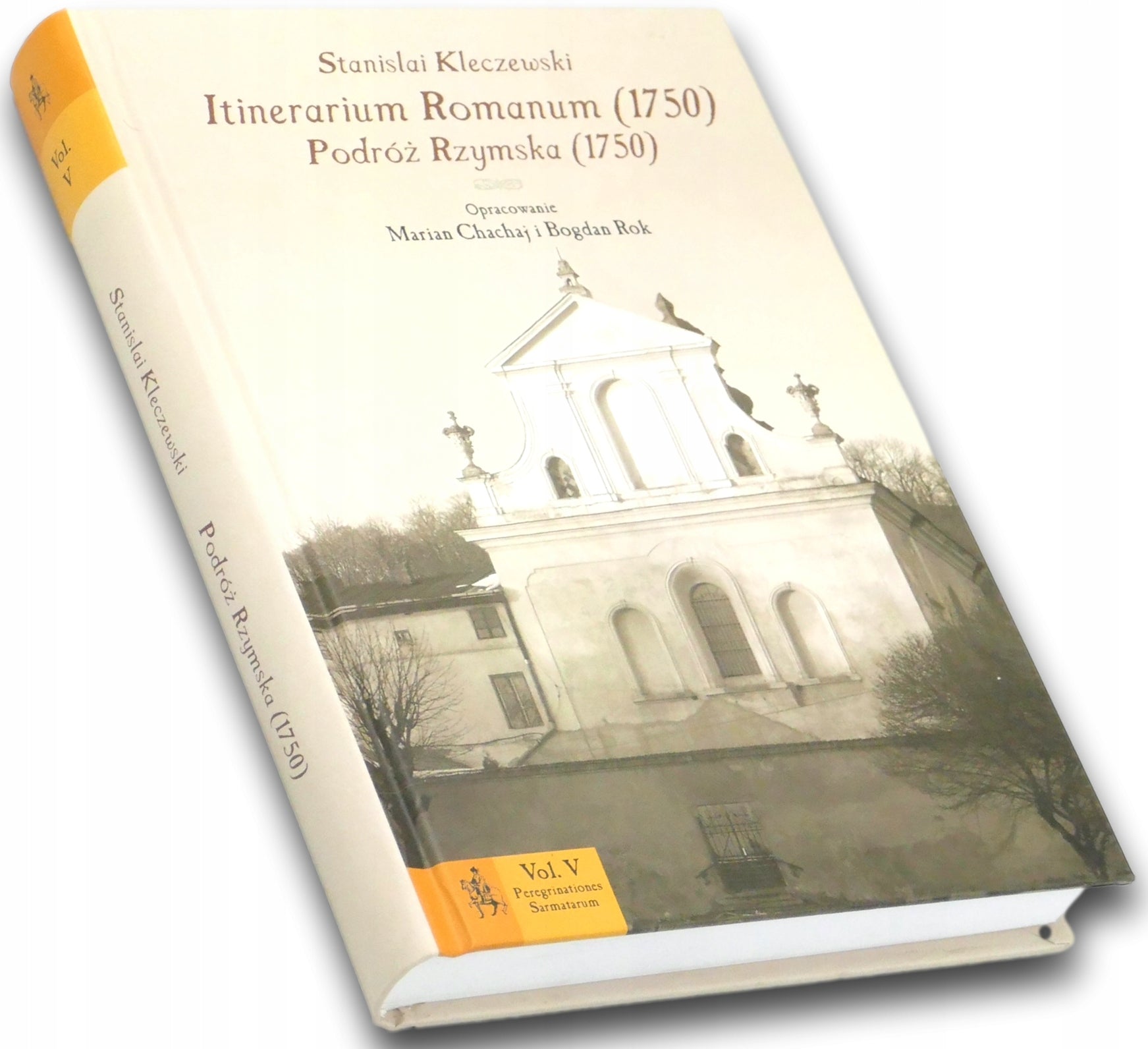 Itinerarium Romanum (1750). Podróż Rzymska (1750) Stanisław Kleczewski