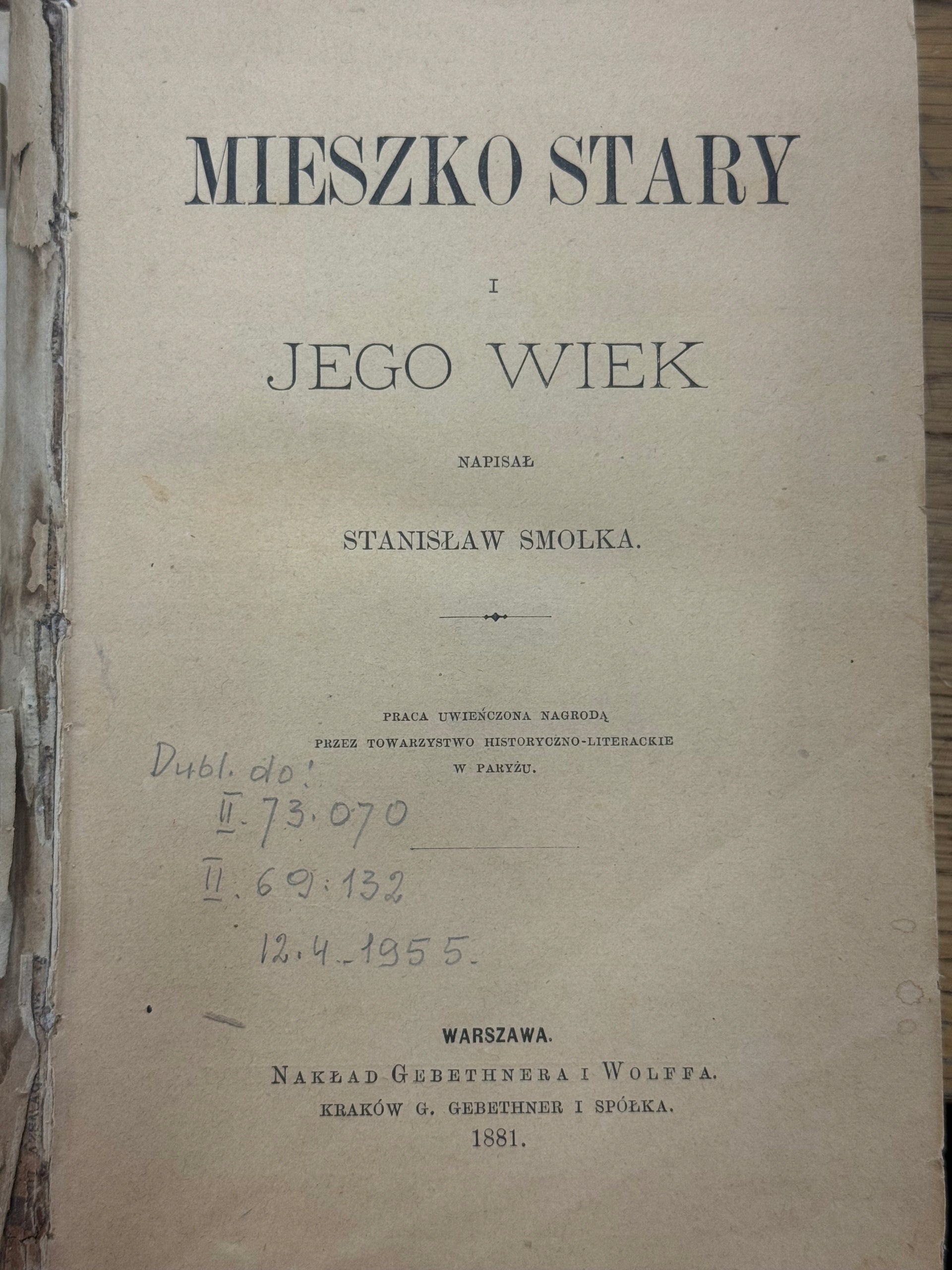 Mieszko Stary i jego wiek Smolka Stanisław [Warszawa 1881]