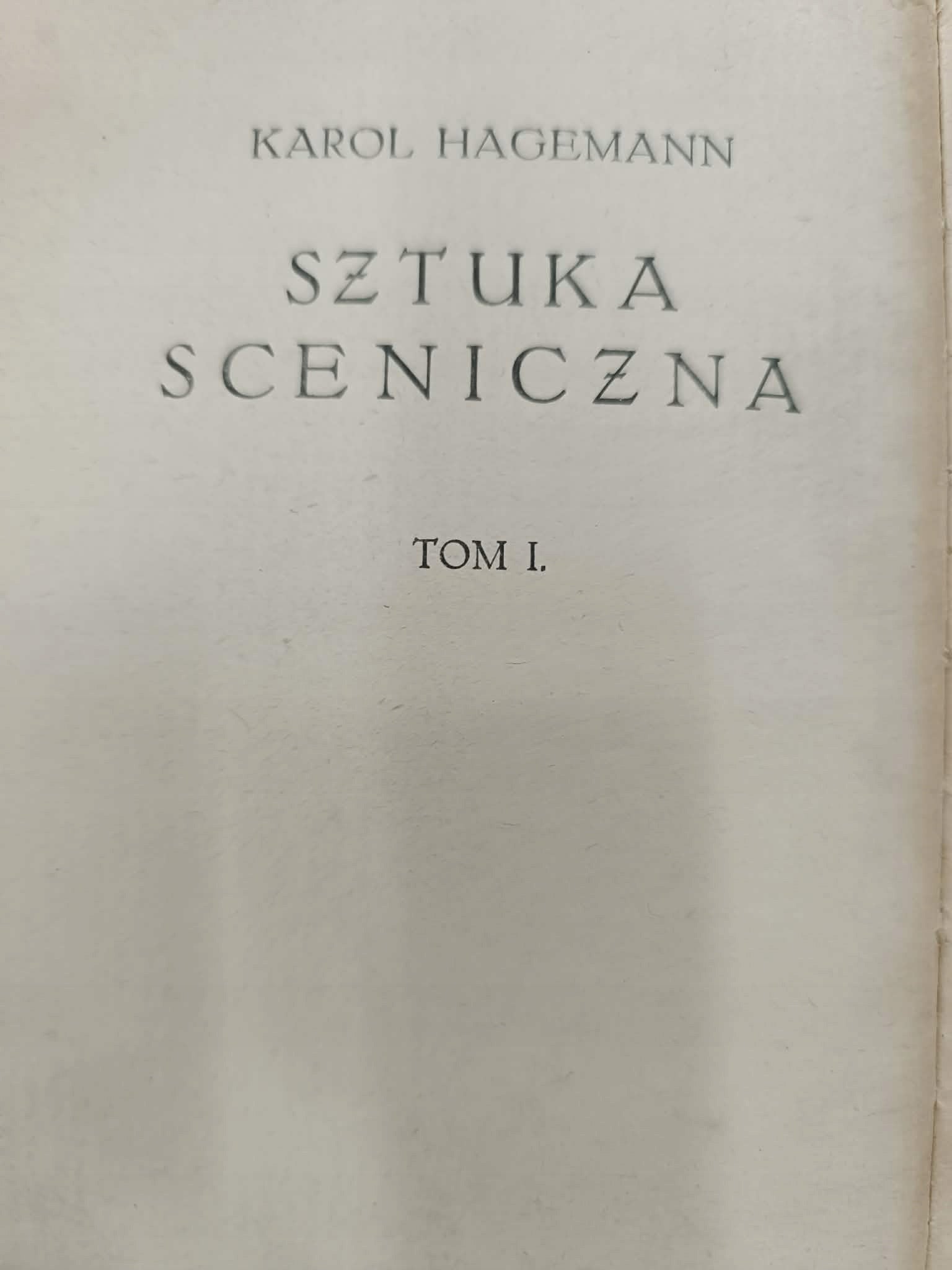 Karol Hagemann, Aktor i sztuka aktorska, Sztuka sceniczna T. 1