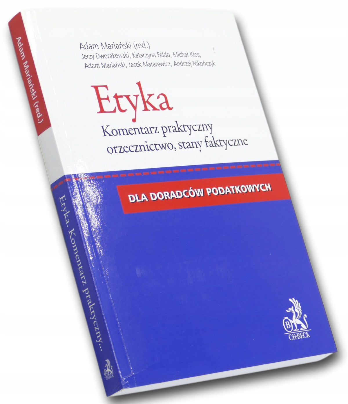 Etyka dla doradców podatkowych. Komentarz praktyczny, praca zbiorowa