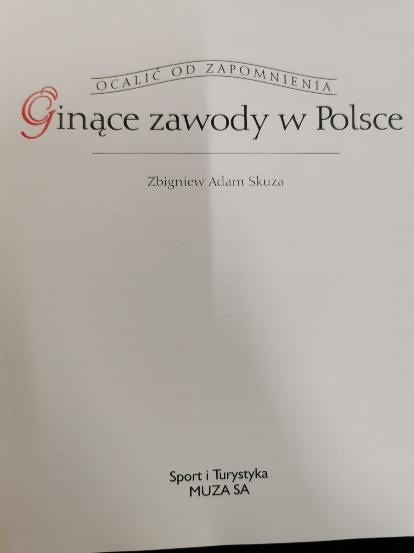Ginące zawody w Polsce, Zbigniew Adam Skuza
