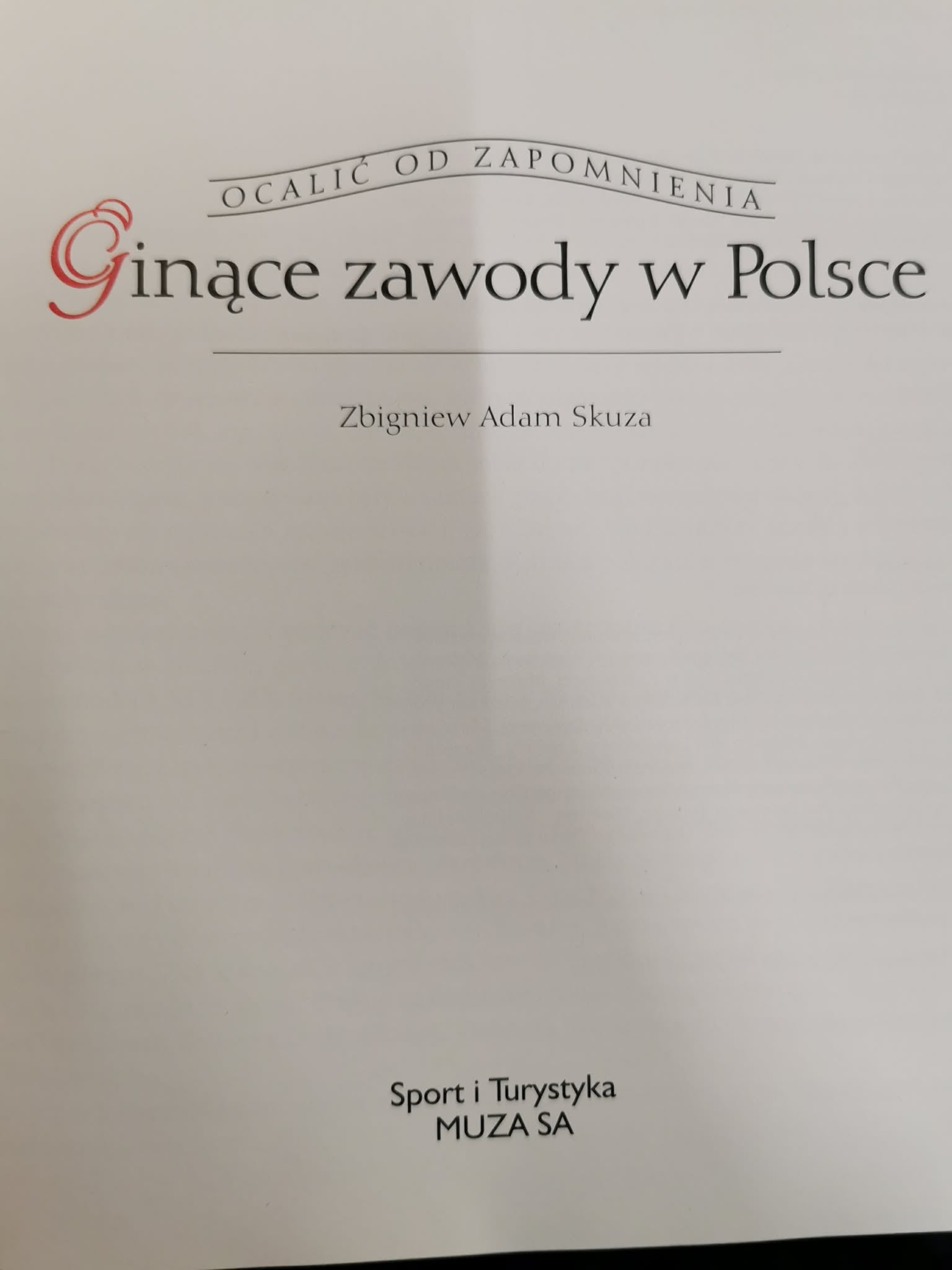Ginące zawody w Polsce, Zbigniew Adam Skuza