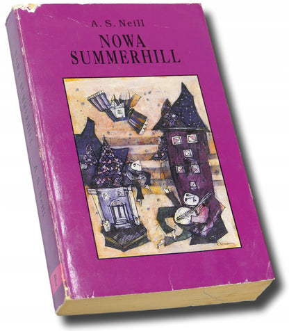 Nowa Summerhill Alexander Sutherland Neill