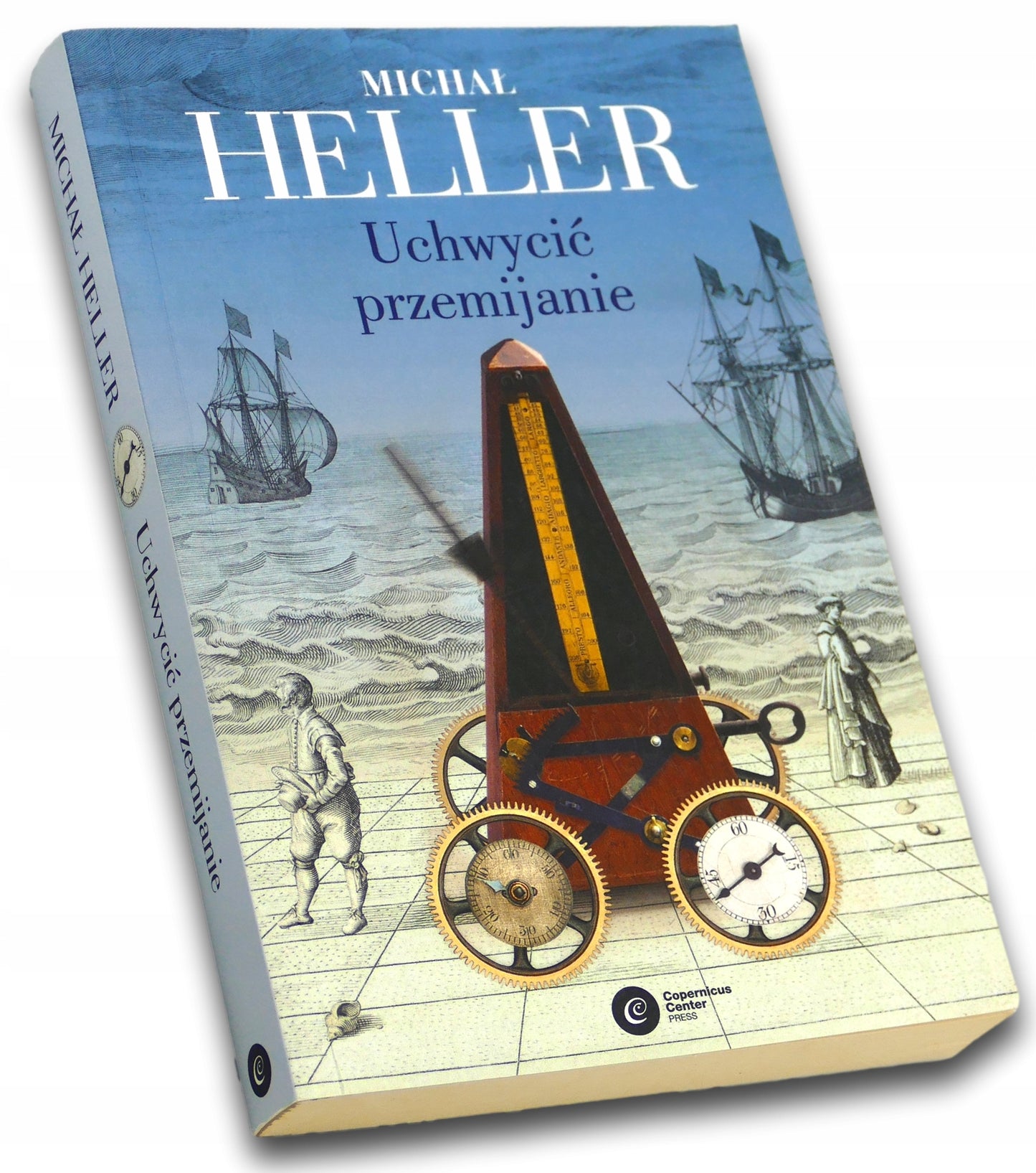 Uchwycić przemijanie - Michał Heller