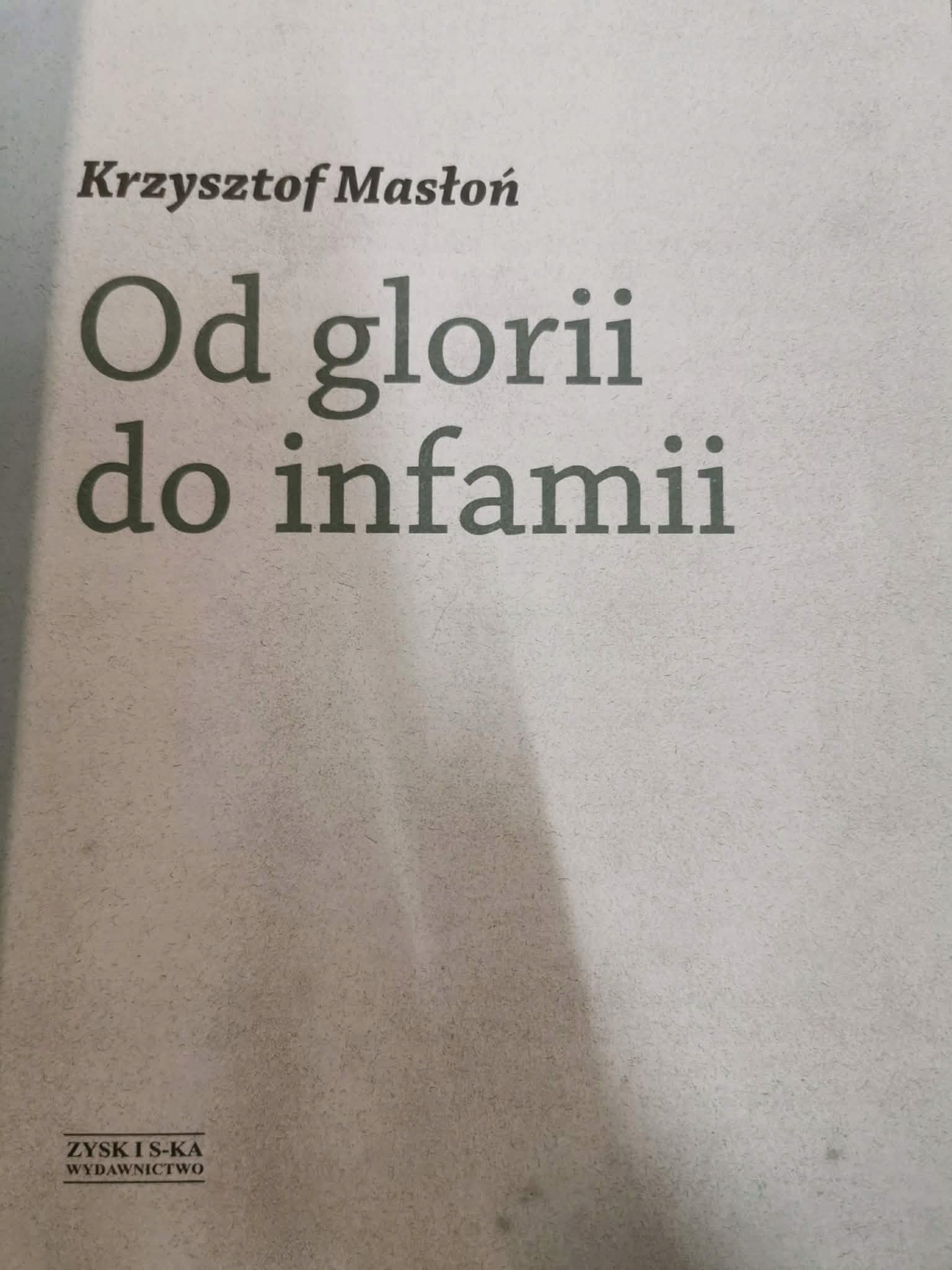 Od glorii do infamii, Krzysztof Masłoń