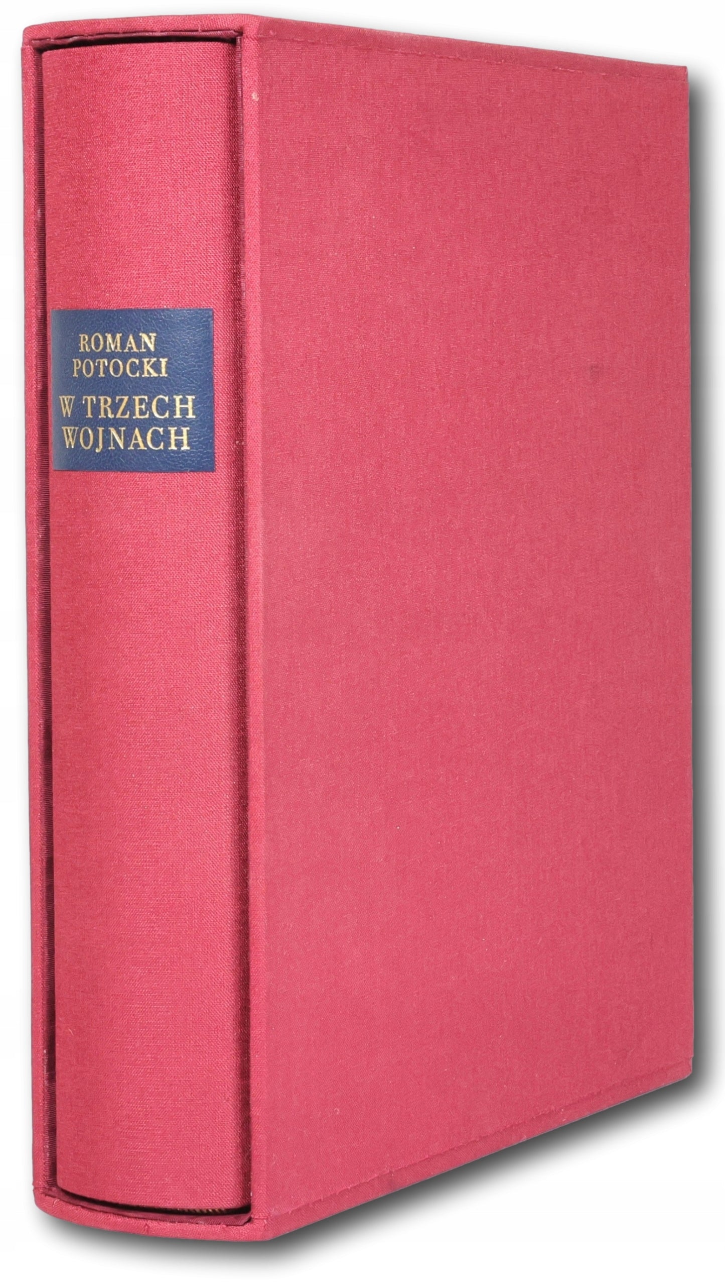W trzech wojnach, Roman Potocki [wydanie bibliofilskie]