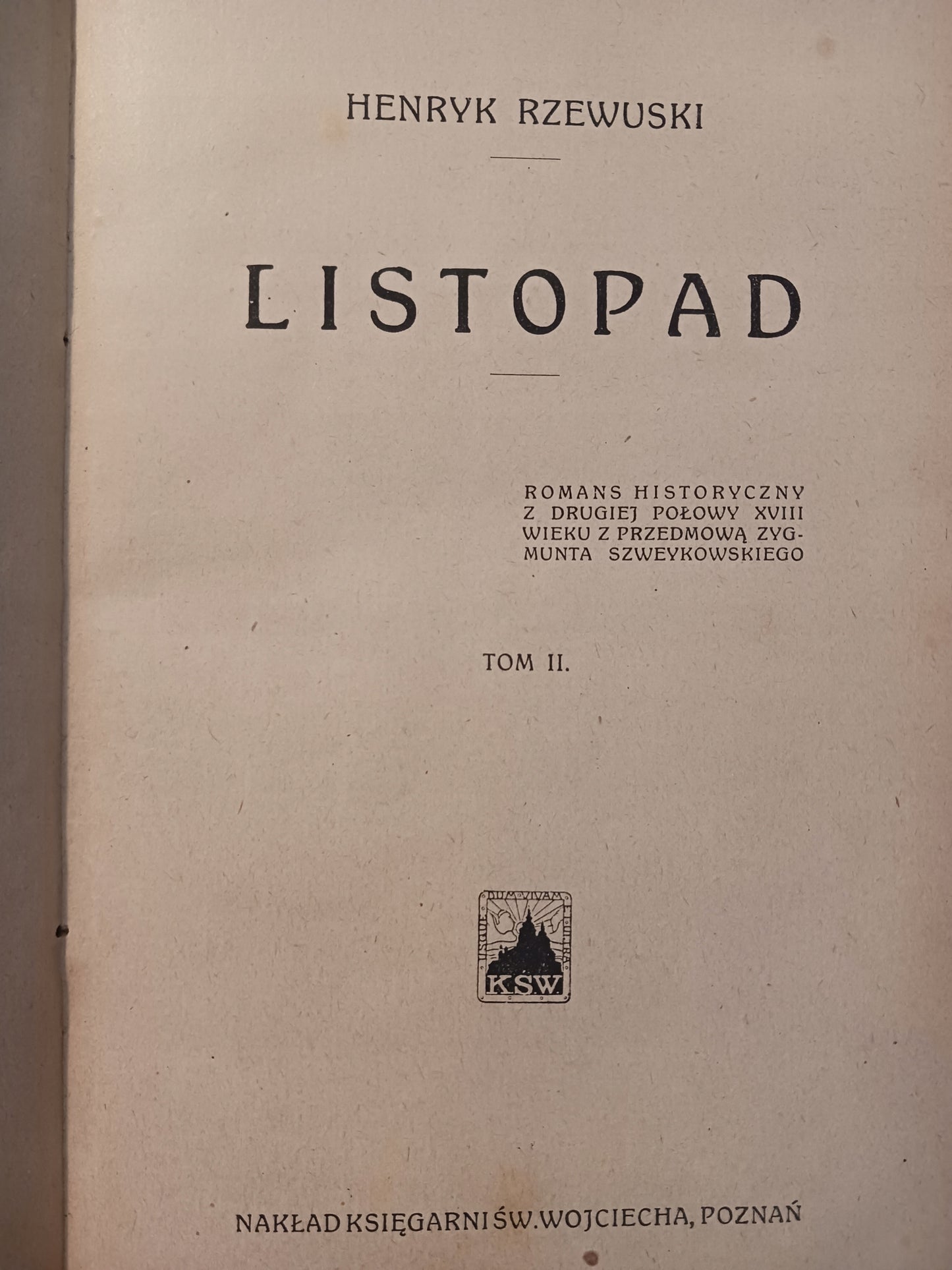Listopad Tom I i II Henryk Rzewuski [wydanie z roku 1948]