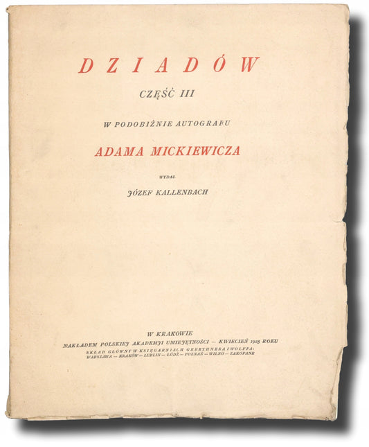 (z księgozbioru Mariana Brandysa) Dziadów część III [Kraków 1925]