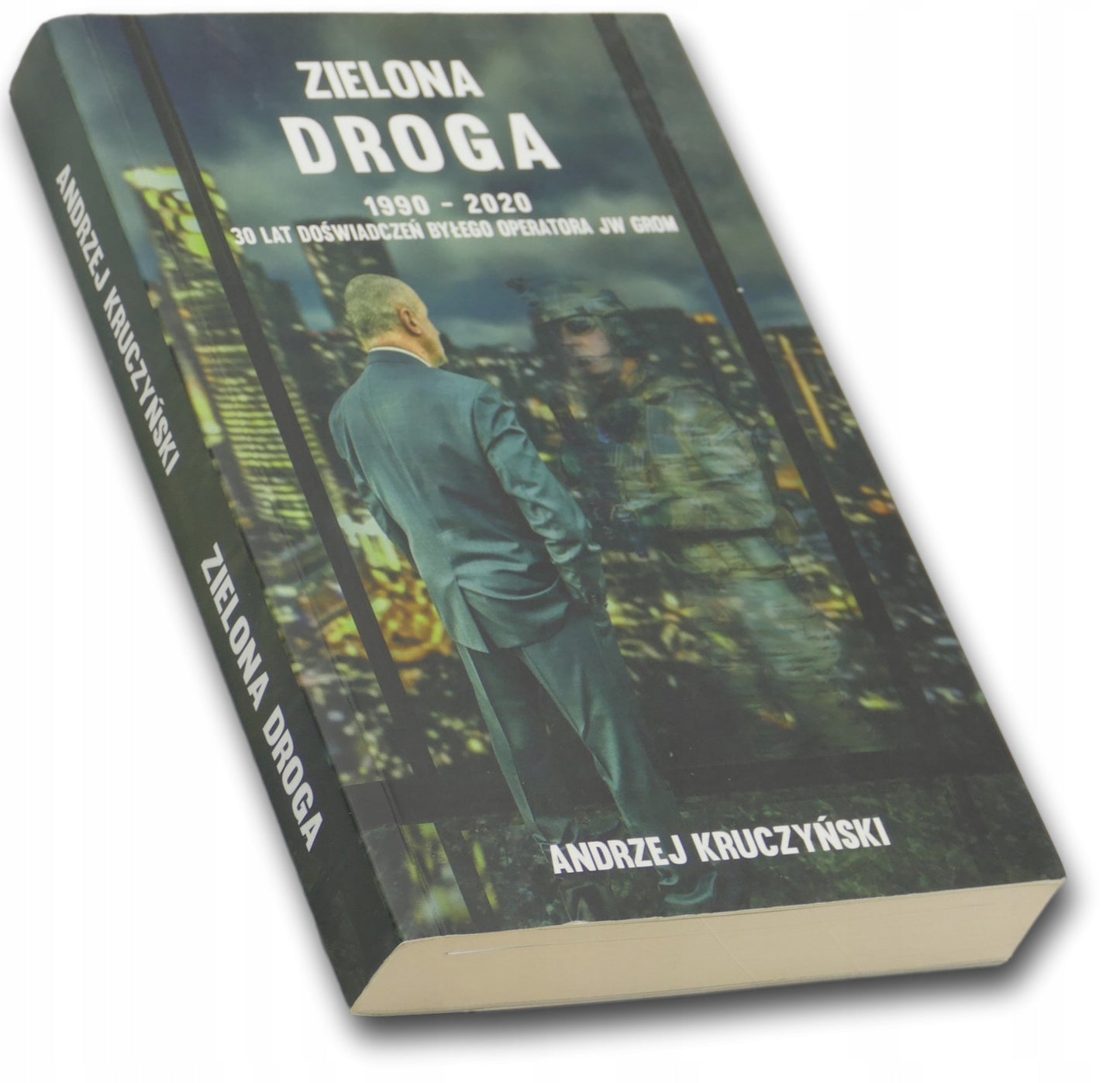 Zielona droga 1990-2020. 30 lat doświadczenia A. Kruczyński [DEDYKACJA]