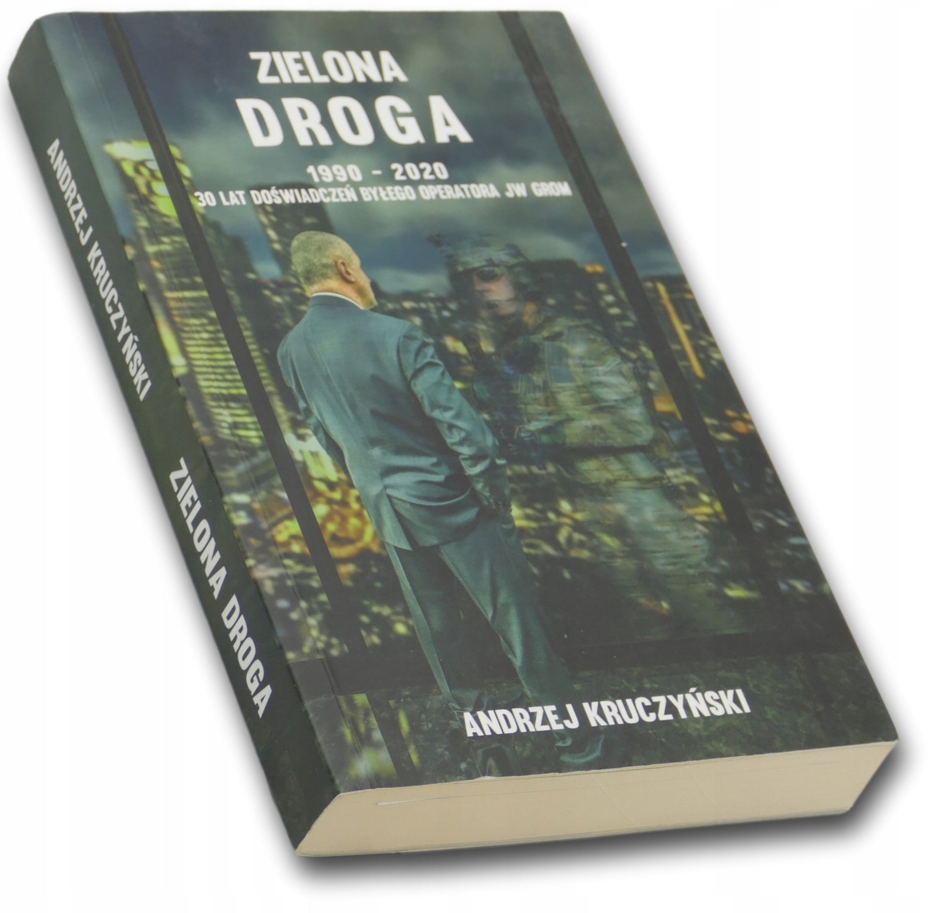 Zielona droga 1990-2020. 30 lat doświadczenia A. Kruczyński [DEDYKACJA]