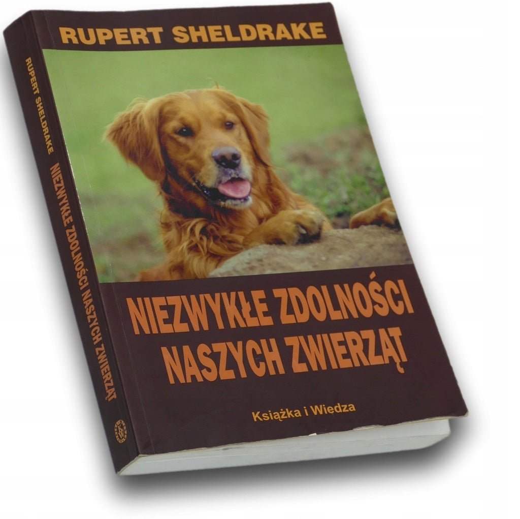 Niezwykłe zdolności naszych zwierząt - Rupert Sheldrake