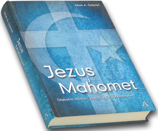 Jezus i Mahomet, Mark A. Gabriel