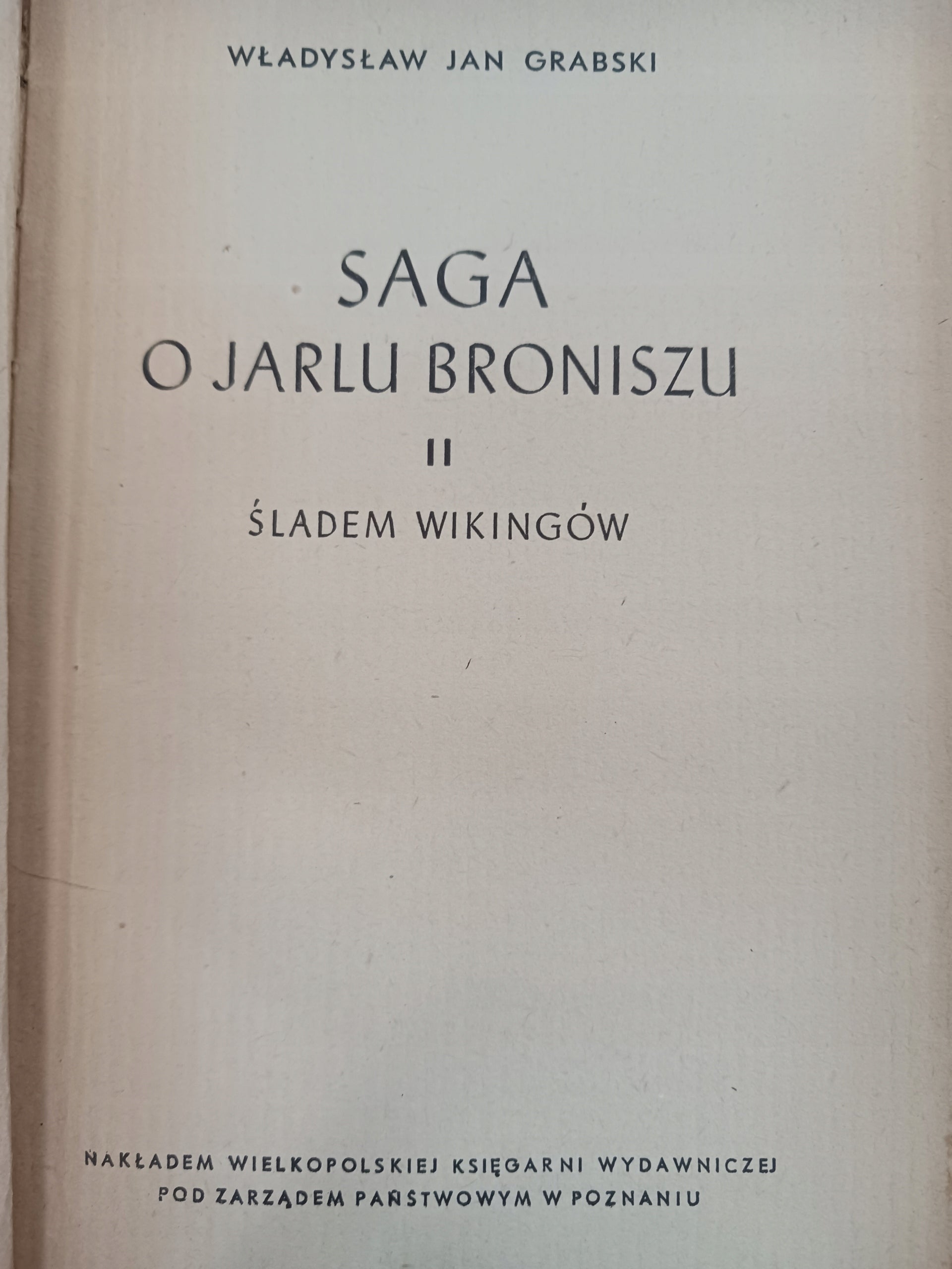 Saga o Jarlu Broniszu Tomy I-III Władysław Jan Grabski