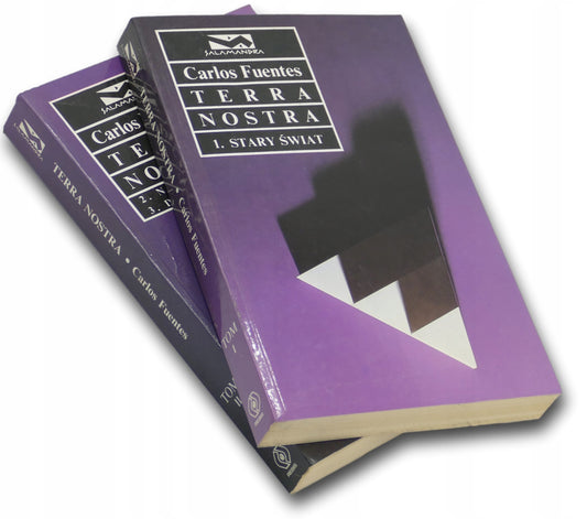 Carlos Fuentes, Terra Nostra x2 Stary świat, Nowy świat, Drugi świat