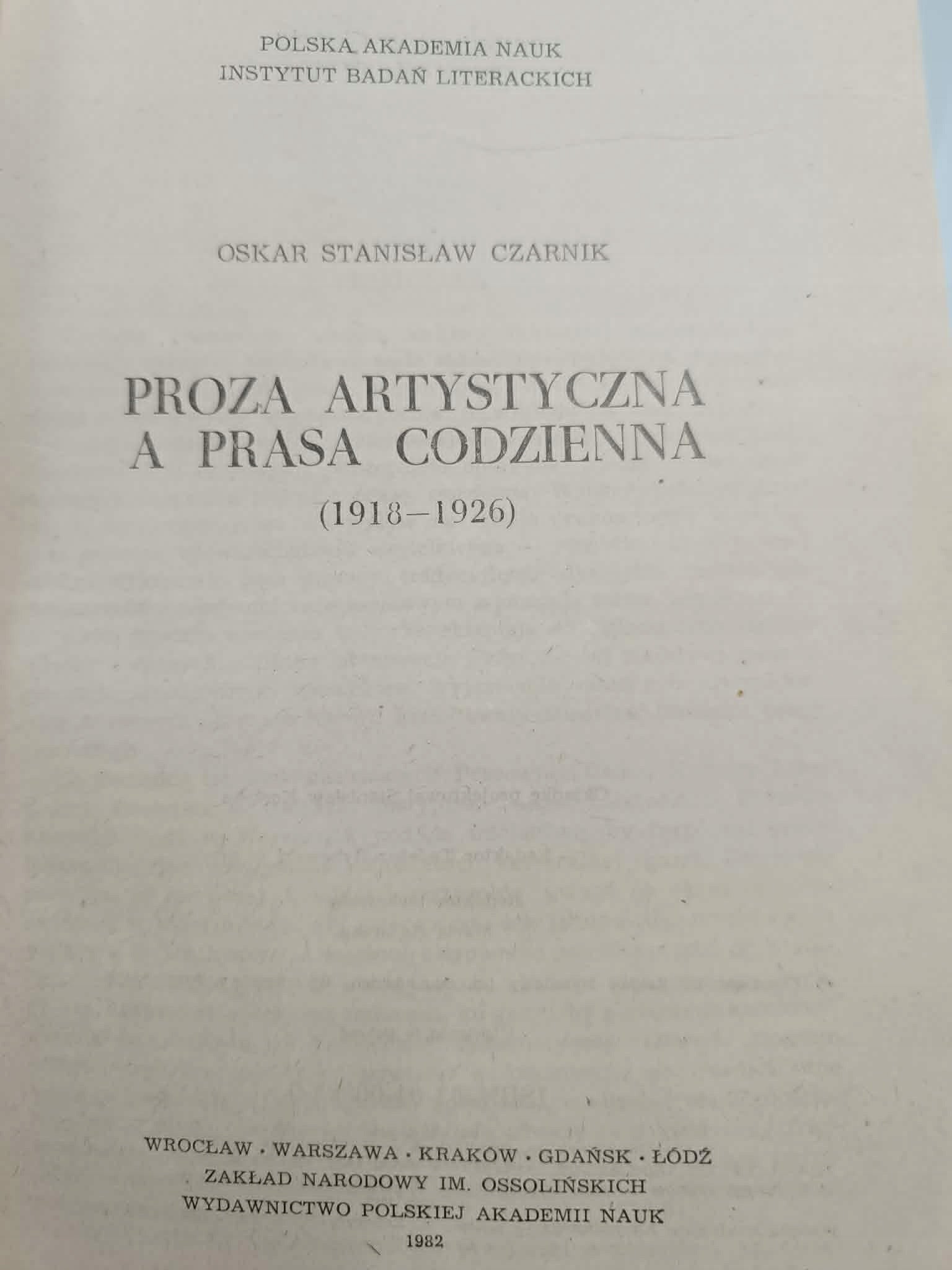Oskar Stanisław Czarnik, Proza artystyczna a praca codzienna [Dedykacja]