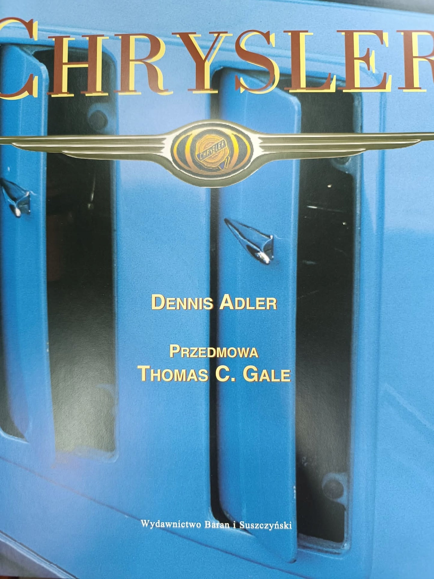 CHRYSLER Dennis Adler, Thomas C. Gale
