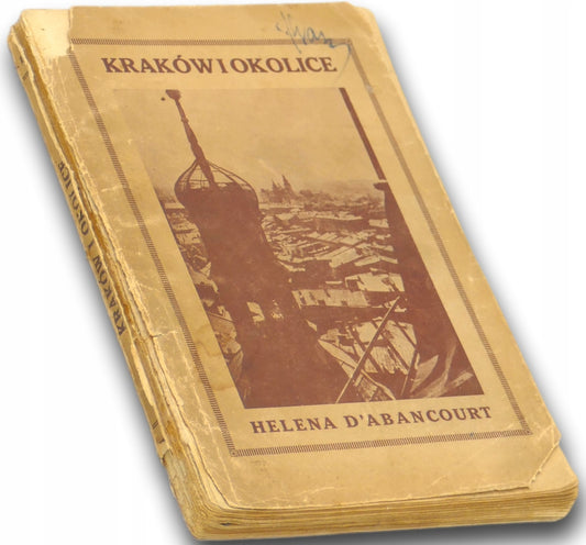 Kraków i okolice, H. d'Abancourt [Kraków 1924]
